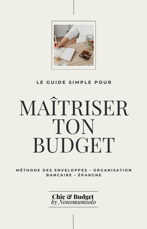 PACK COMPLET : Ebook "Maîtriser ton Budget" + Trackers