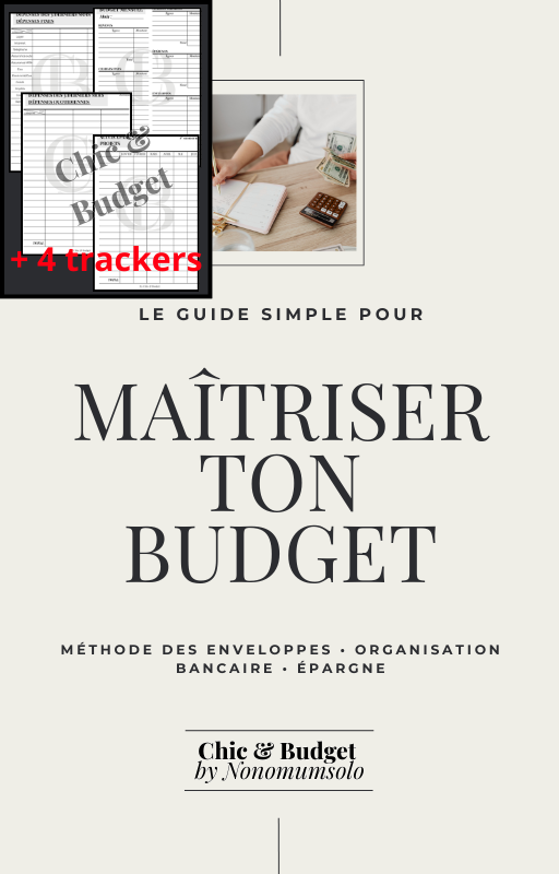 PACK COMPLET : Ebook "Maîtriser ton Budget" + Trackers
